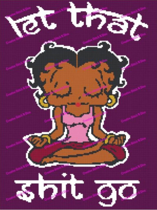 Betty Boop Let That Shit Go 150x200
